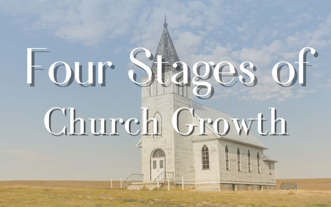 Four Stages of Church Growth