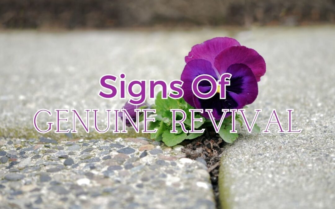 Signs Of Genuine Revival