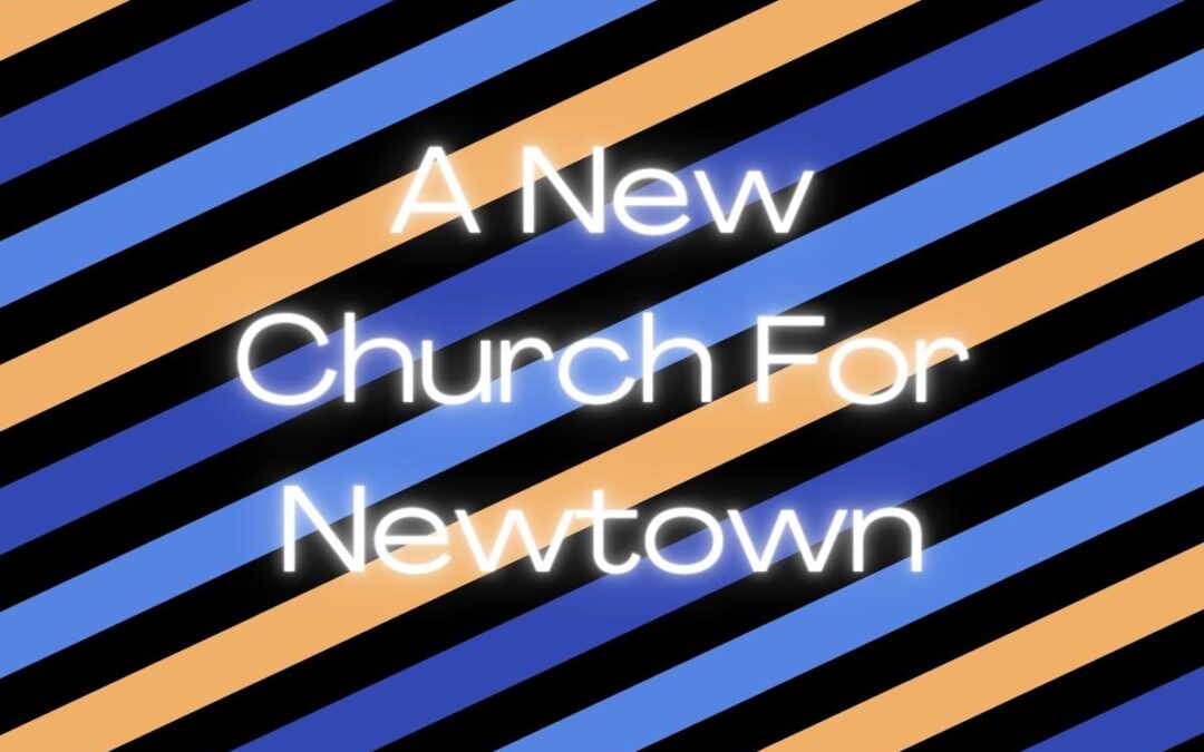 A New Church For Newtown